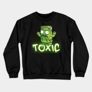 Toxic tweet Crewneck Sweatshirt